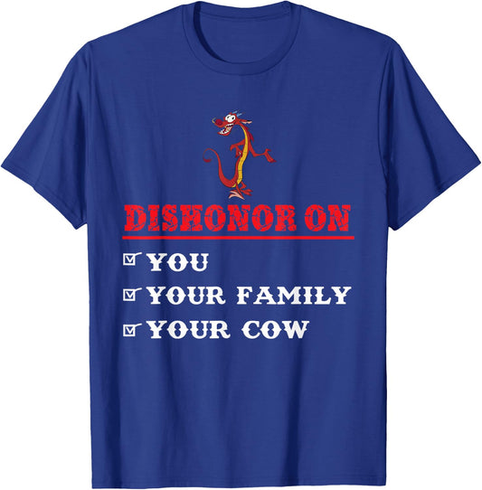 Dishonor On You Your Family Your Cow Shirt T-Shirt - T-Shirt | Royal