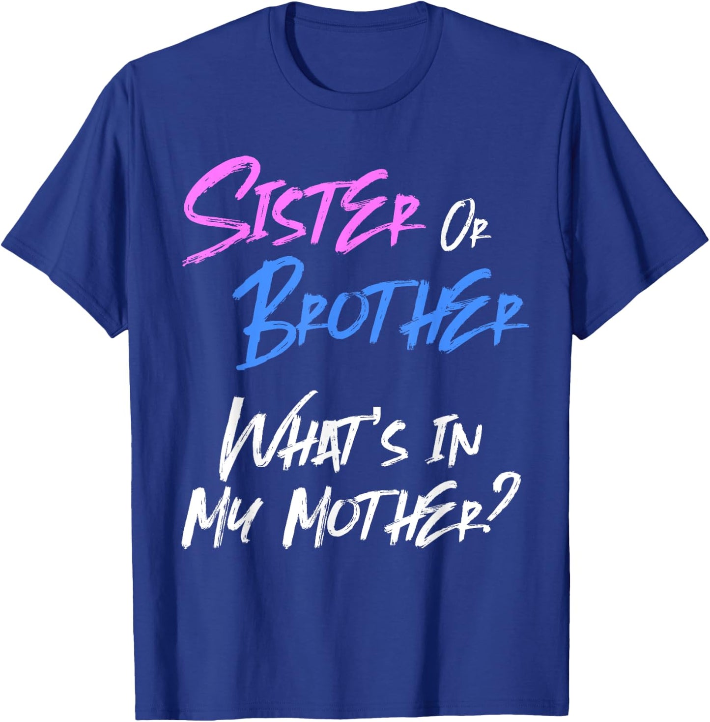 Pink or Blue Gender Reveal Gift Siblings Sister Brother T-Shirt - T-Shirt | Royal