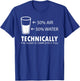 Glass half full T Shirt funny techically not empty sarcastic T-Shirt - T-Shirt | Royal