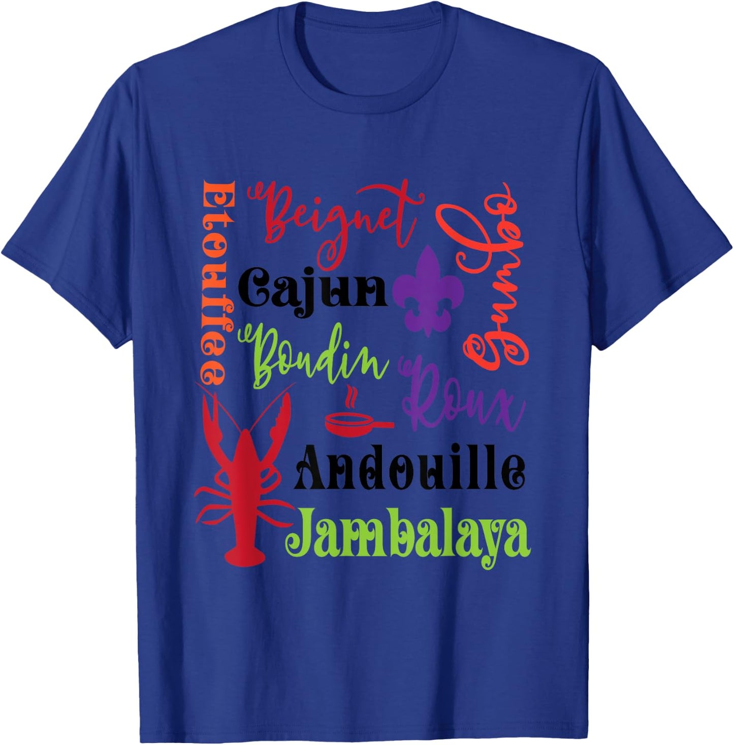 Crawfish Beignet Gumbo Jambalaya Subway Bayou Funny T Shirt T-Shirt - T-Shirt | Royal