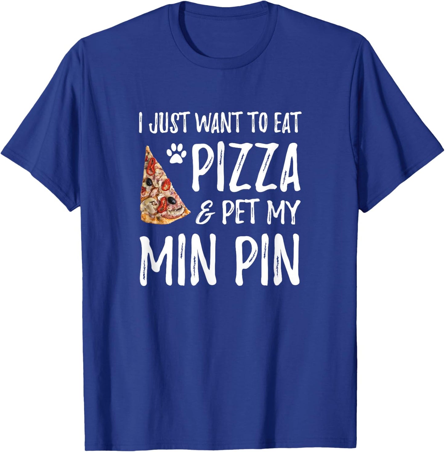Min Pin Dog Mom Pizza Miniature Pinscher Gift T-Shirt - T-Shirt | Royal