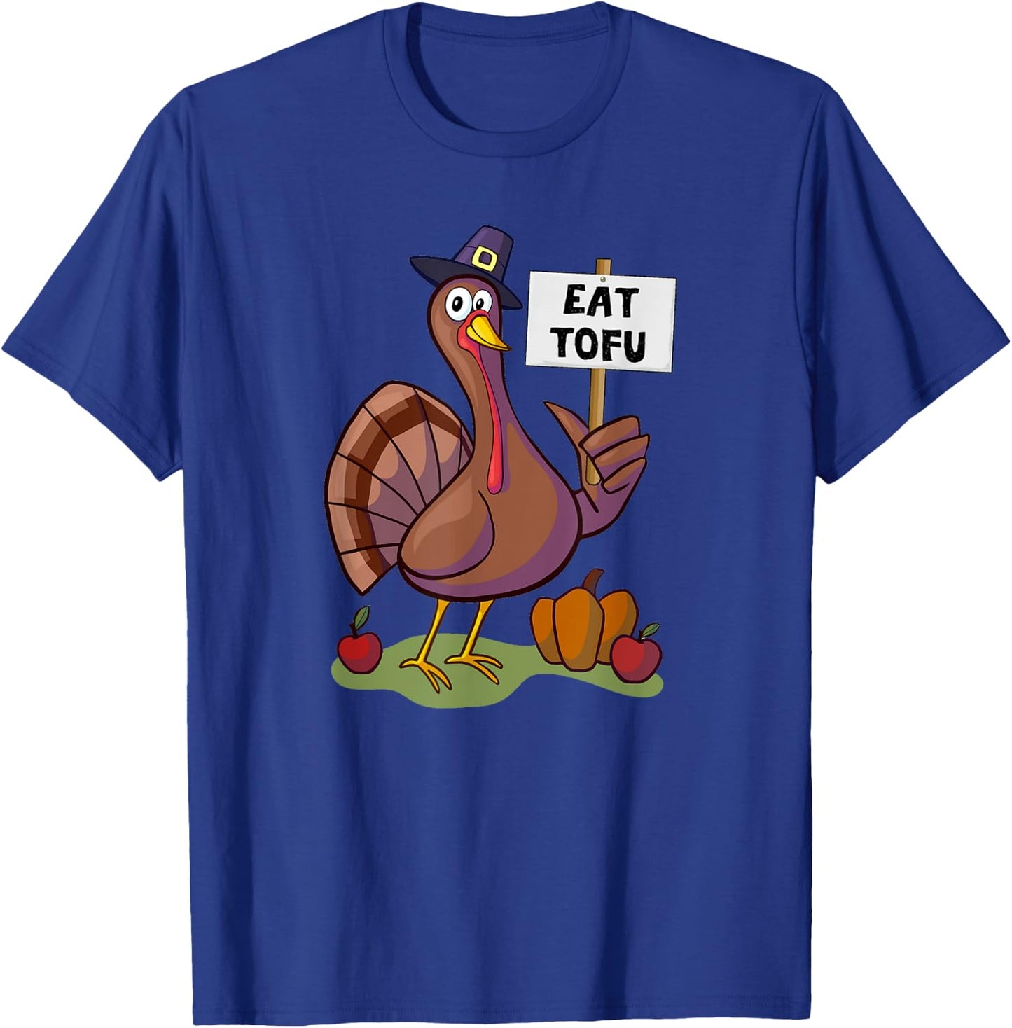 Thanksgiving Turkey Day Shirts Eat Tofu Thanksgiving Vegetarian Turkey Funny T-Shirt - T-Shirt | Royal
