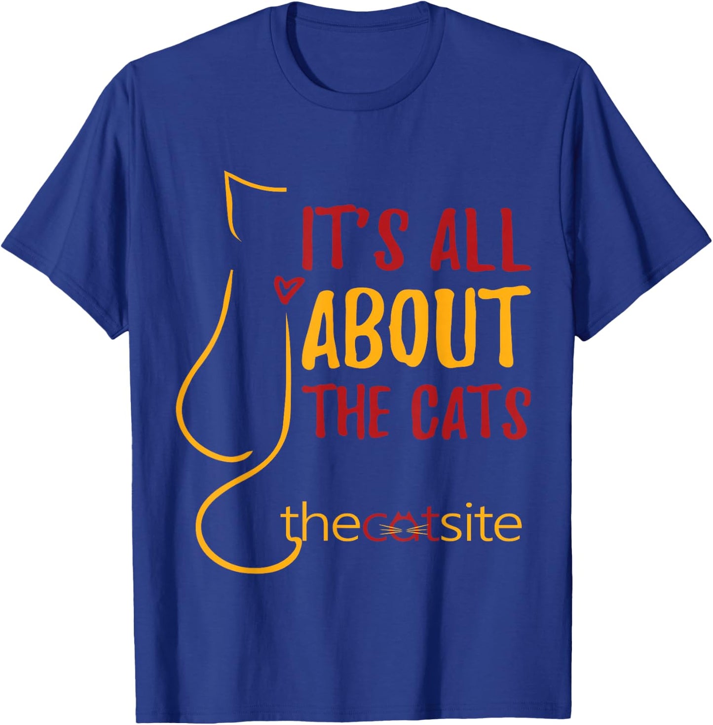 It's All About The Cats Teeshirt #2 Design T-Shirt - T-Shirt | Royal