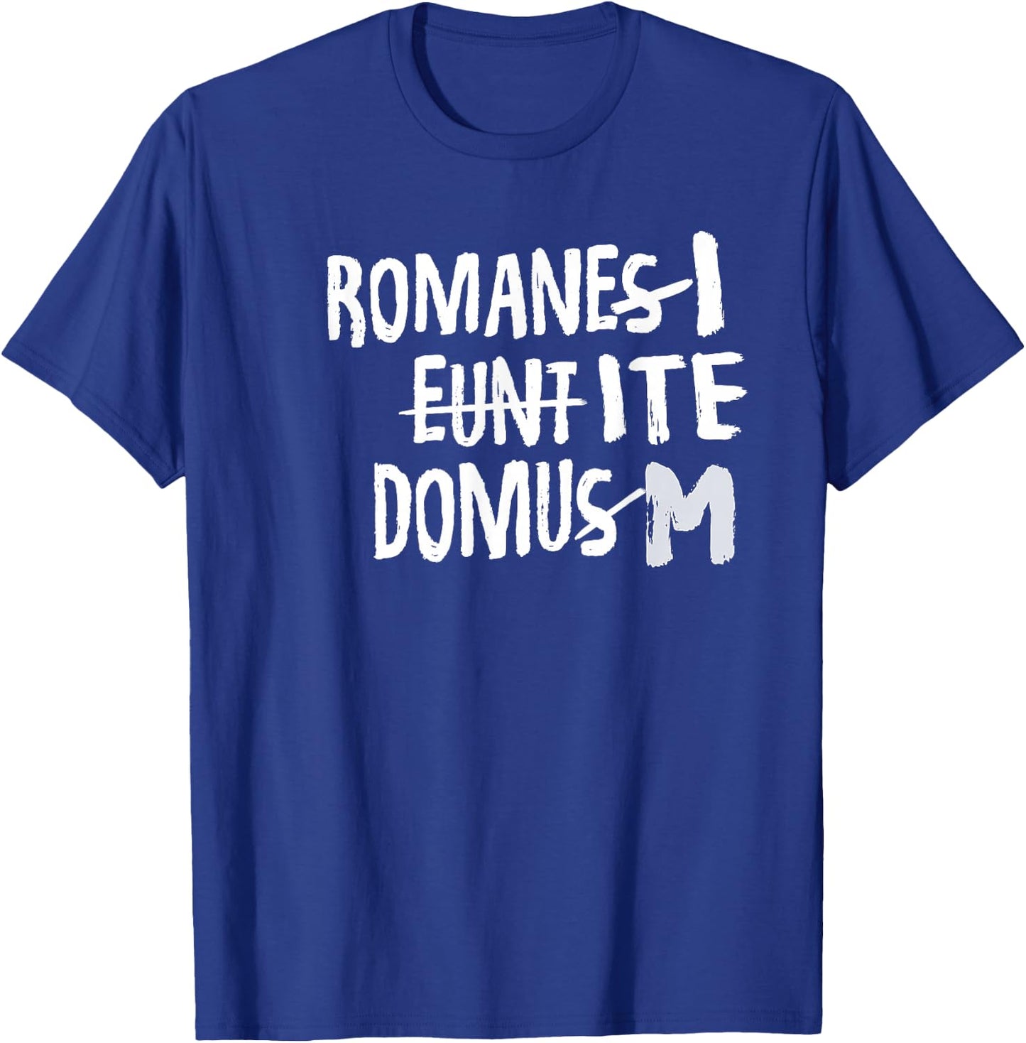 Romani Ite Domum - Learning Latin Like Life of Bryan T-Shirt - T-Shirt | Royal