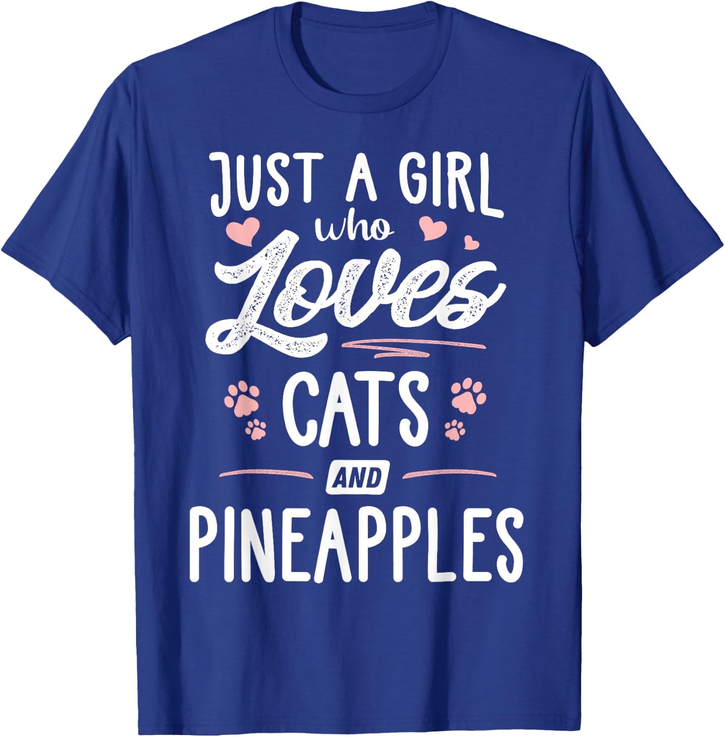 Just A Girl Who Loves Cats And Pineapples Gift Cat Lover T-Shirt - T-Shirt | Royal