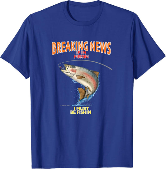 Fishing If I'm missing i must be Fishing T-Shirt - T-Shirt | Royal