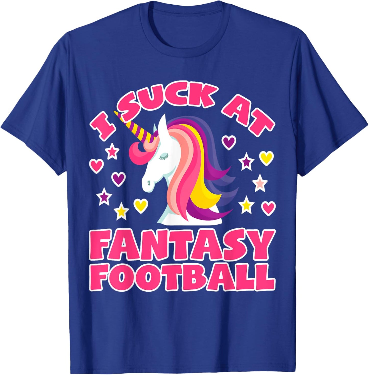 Suck At Fantasy Football Shirt | Funny Unicorn Loser Trophy T-Shirt - T-Shirt | Royal