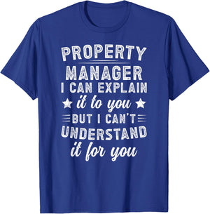 Property Manager Funny Property Management Property Managers T-Shirt - T-Shirt | Royal