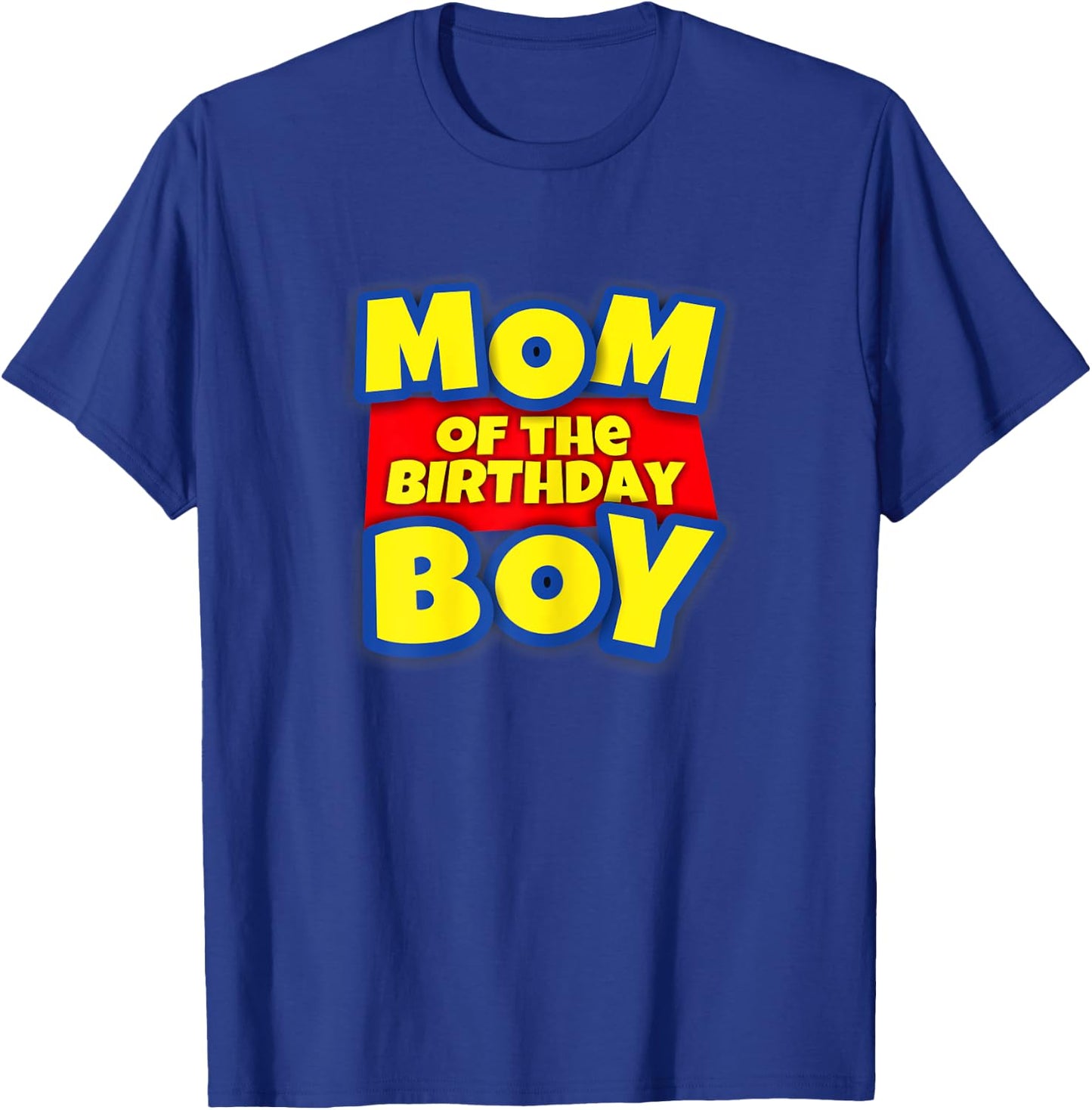 Mom Of The Toy Birthday Boy Gift T-Shirt - T-Shirt | Royal
