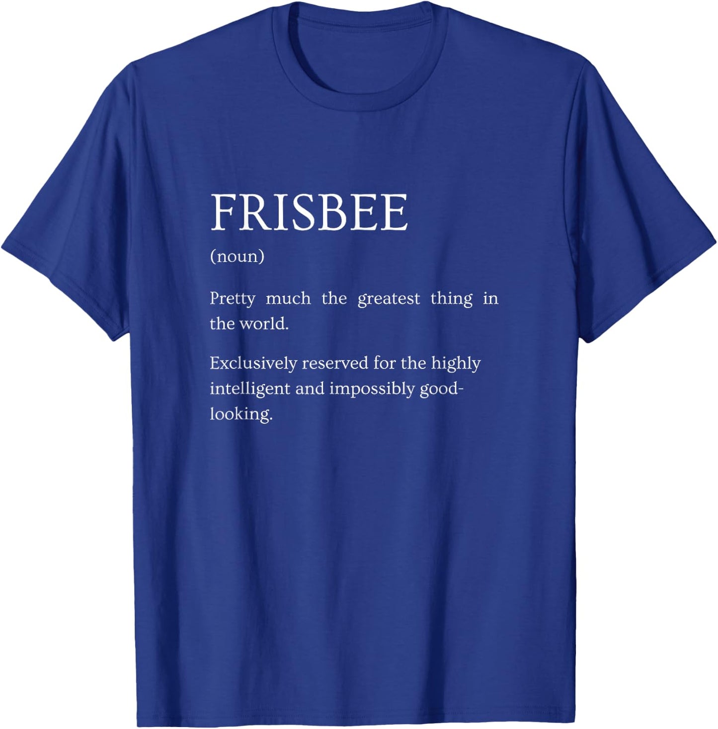 Frisbee Definition - Funny Sarcastic Ultimate Frisbee T-Shirt - T-Shirt | Royal