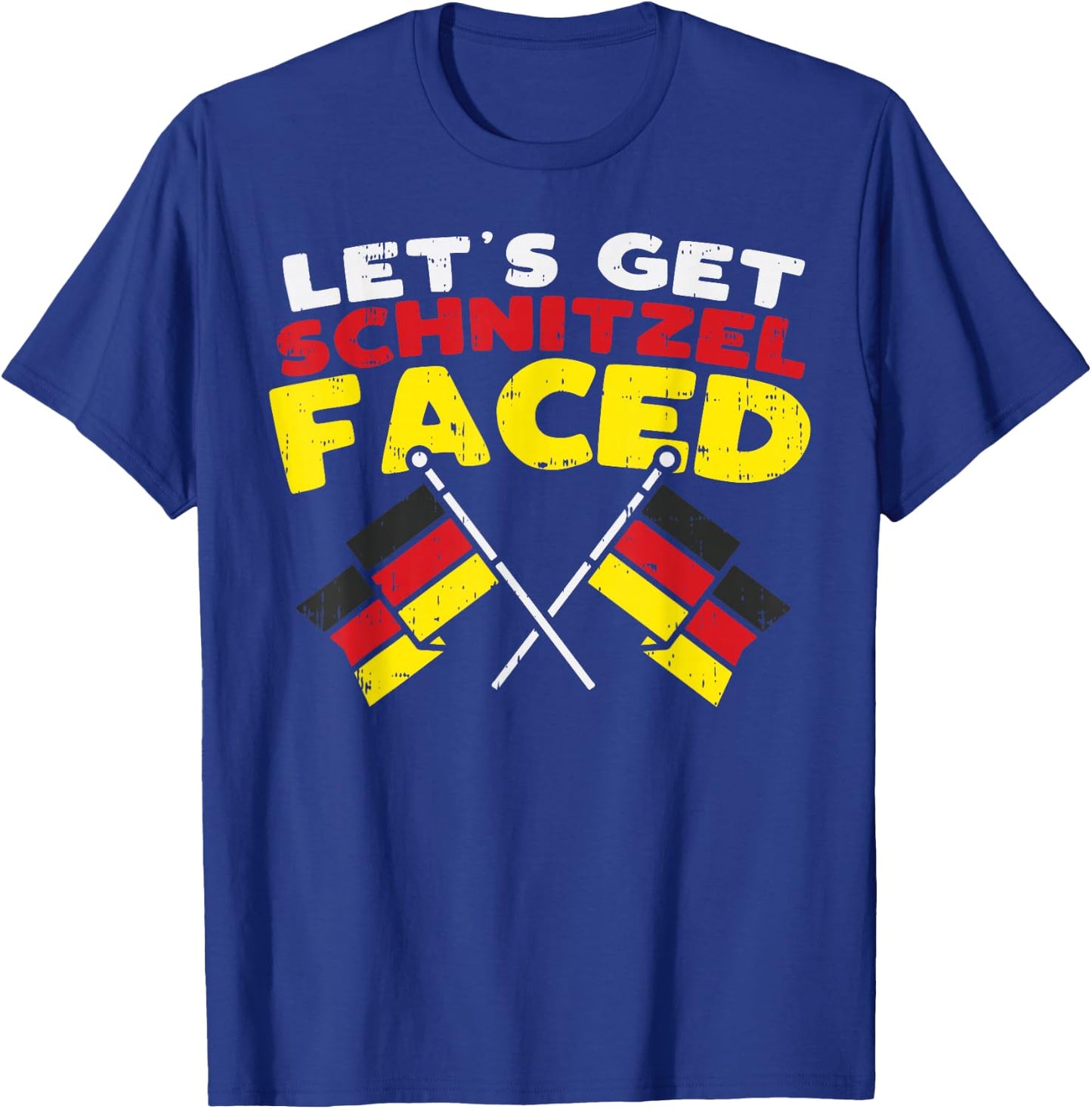 Lets Get Schnitzel Faced Funny German Flags Oktoberfest T-Shirt - T-Shirt | Royal