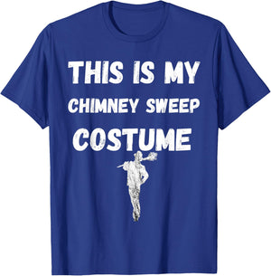 Chimney Sweeping This Is My Chimney Sweep Costume T-Shirt - T-Shirt | Royal
