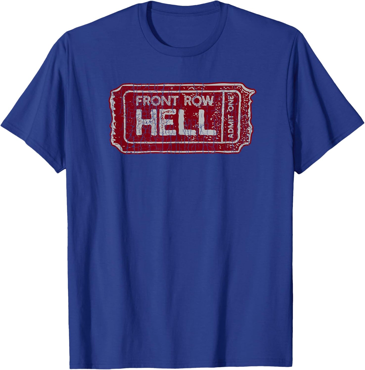 Ticket to Hell Admit One Funny T-Shirt - T-Shirt | Royal