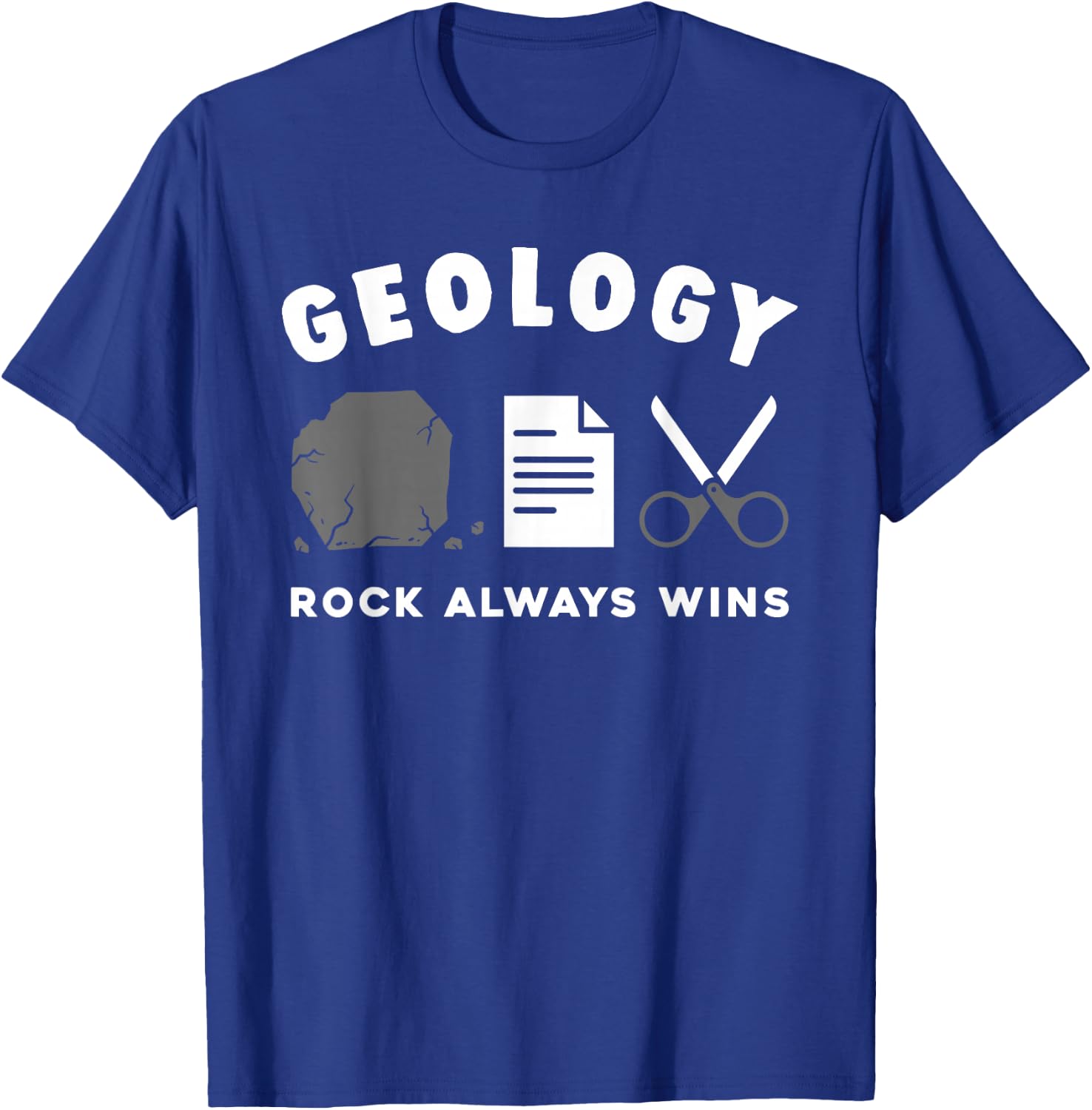 Funny Geology Rock Always Wins Geologist Pun T-Shirt - T-Shirt | Royal