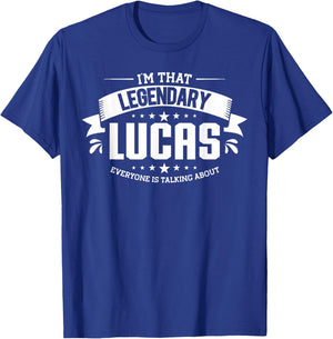 Personalized Name, I'm that Legendary Lucas T-Shirt - T-Shirt | Royal