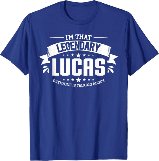 Personalized Name, I'm that Legendary Lucas T-Shirt - T-Shirt | Royal
