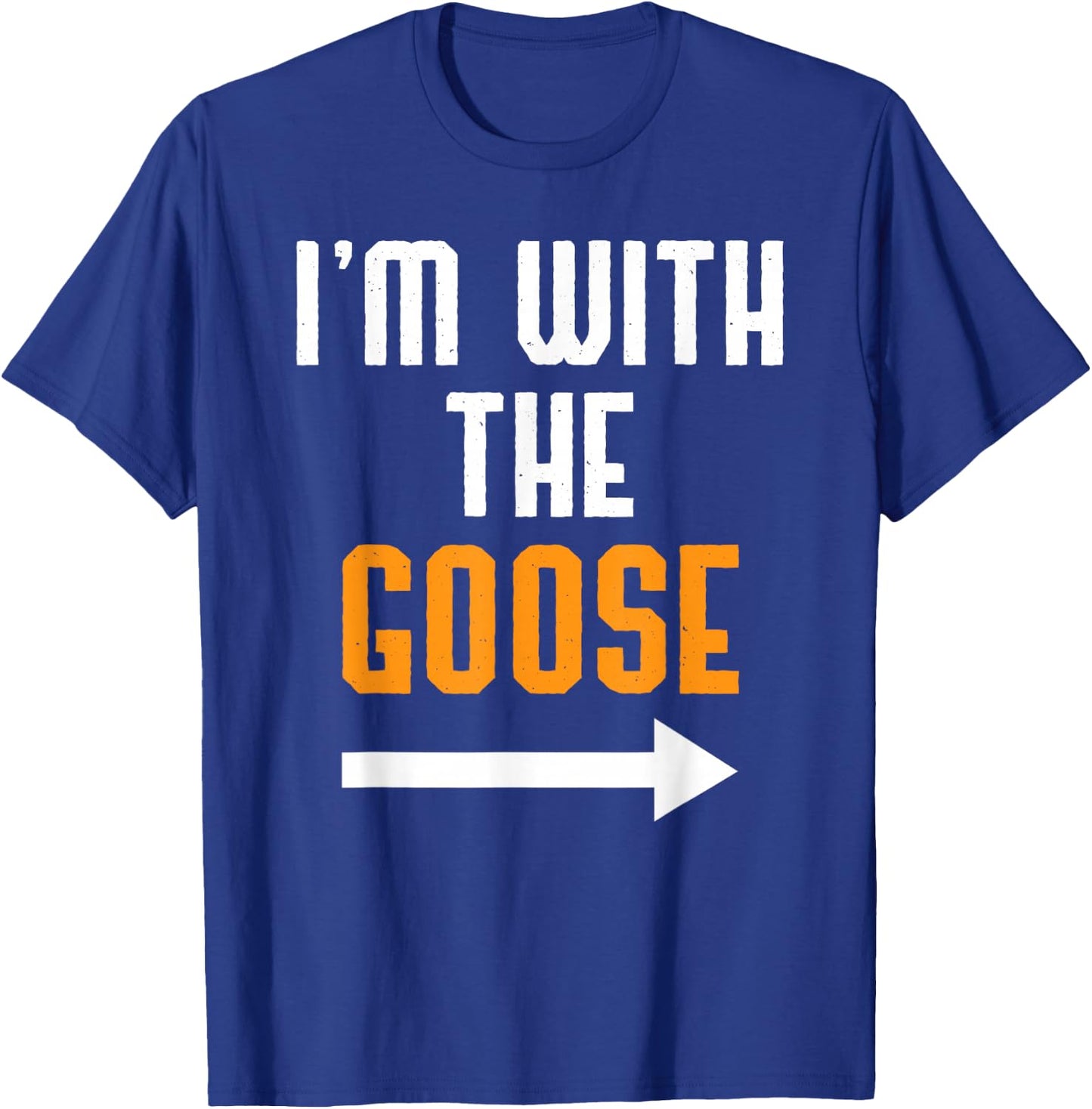 I'm With The Goose Shirt Costume Funny Halloween Couple T-Shirt - T-Shirt | Royal
