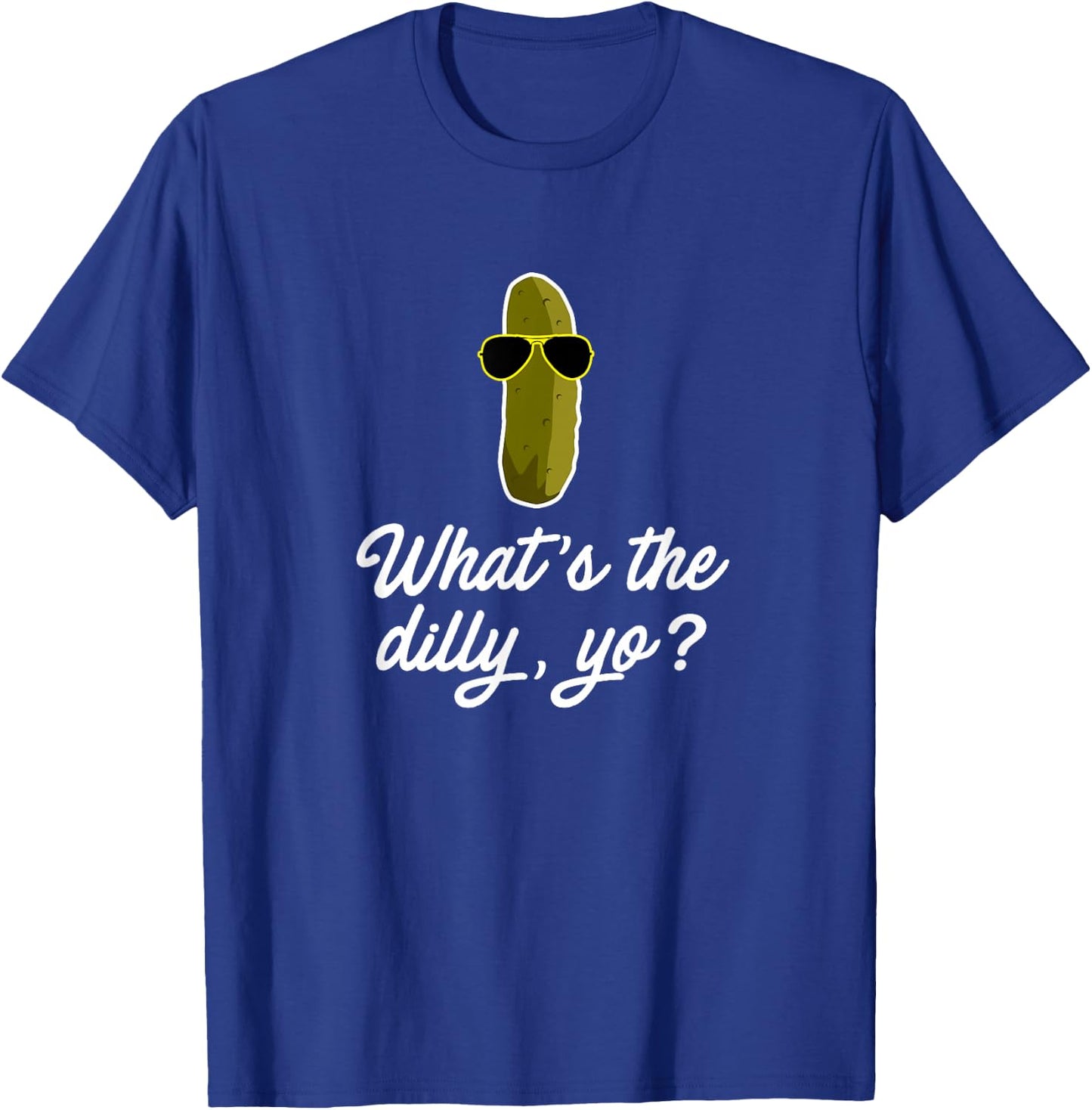 Funny Pickle Shirt Whats the Dilly Yo Food Gift T-Shirt - T-Shirt | Royal