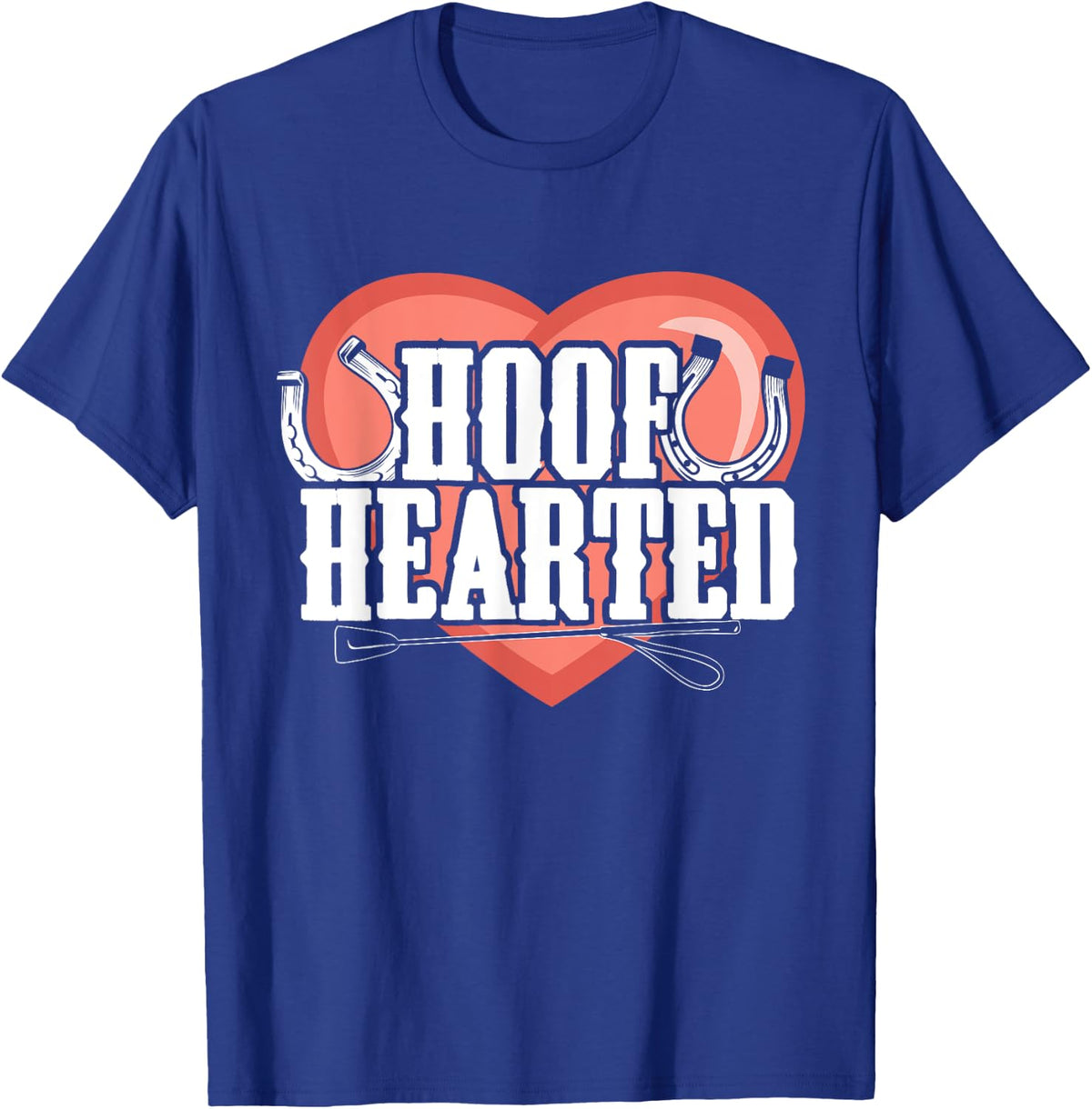 Horse Fans Hoof Hearted T-Shirt - T-Shirt | Royal