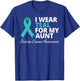 I Wear Teal For My Aunt T Shirt Ribbon Family Love Warrior T-Shirt - T-Shirt | Royal