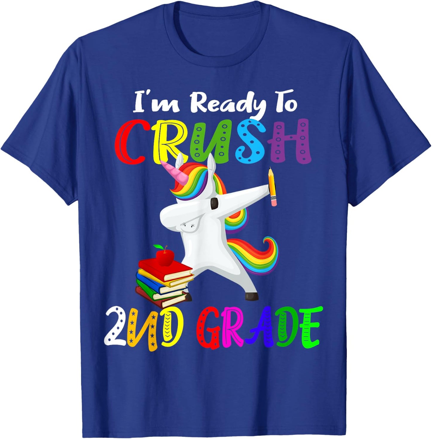 i'm ready to crush 2nd grade second grader Dabbing Unicorn T-Shirt - T-Shirt | Royal