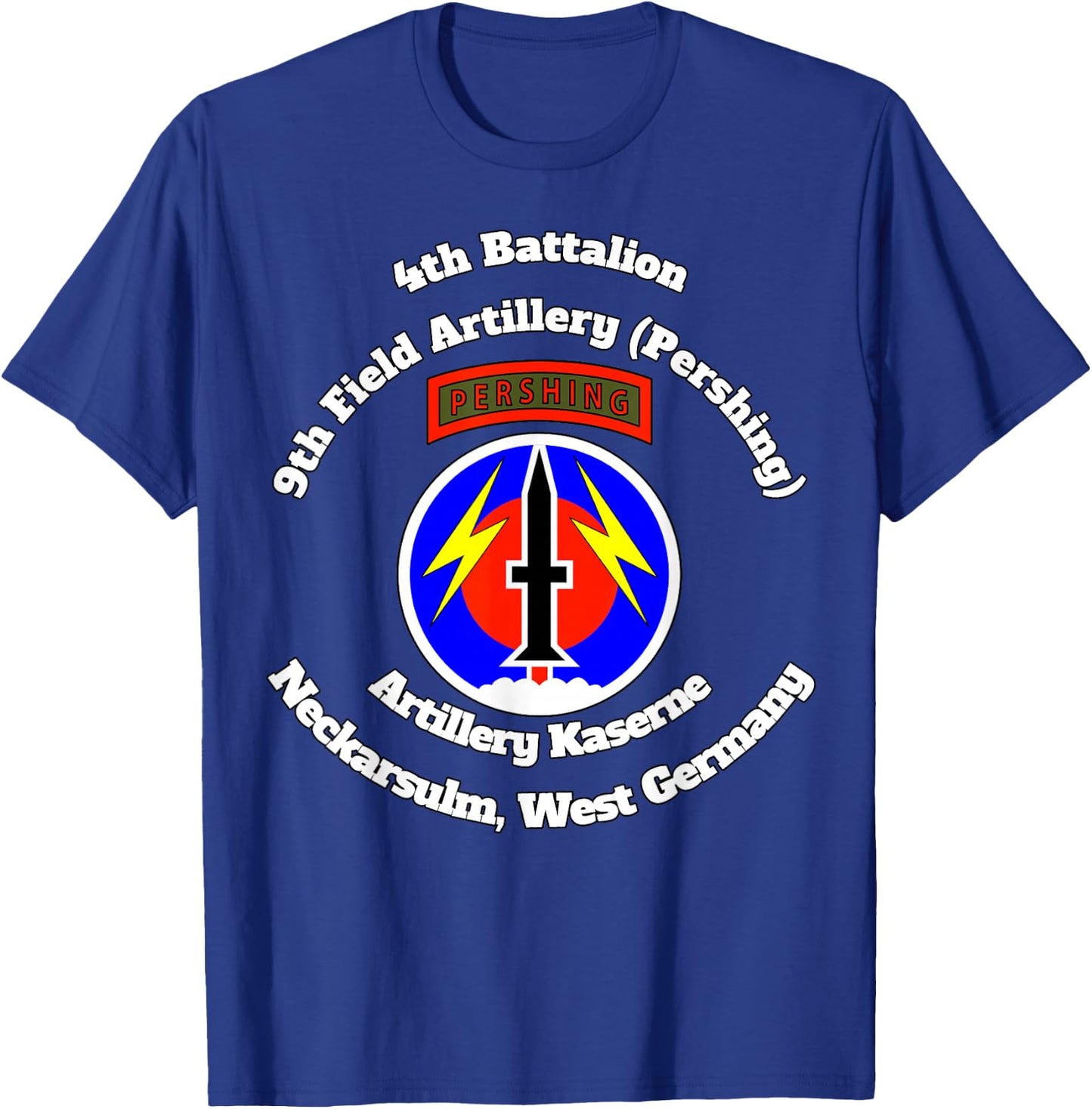 4th Bn 9th FA Artillery Kaserne w 56th FA insignia on front T-Shirt - T-Shirt | Royal