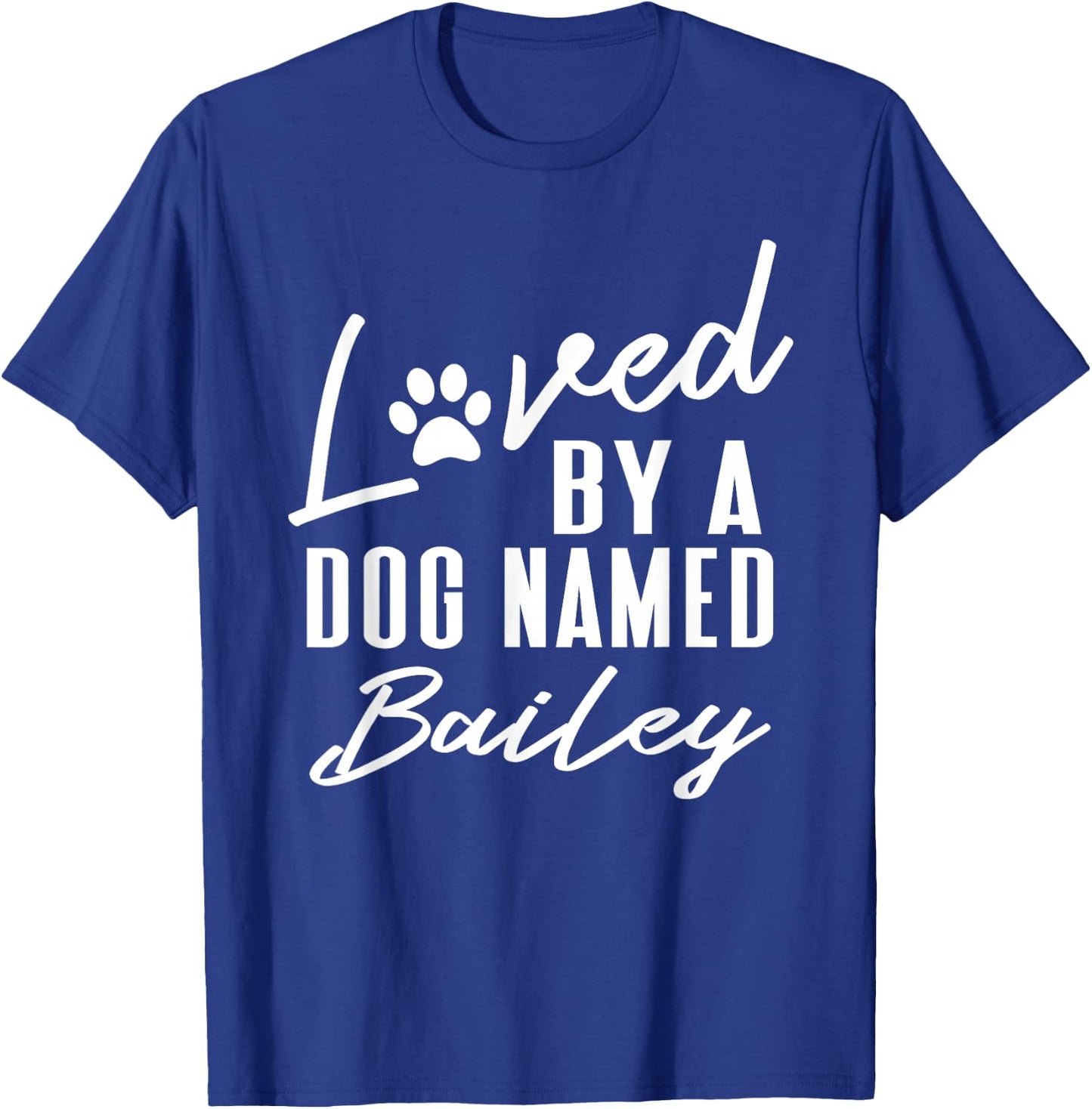 Personalized Dog Name Bailey Gift Pet Lover Paw Print T-Shirt - T-Shirt | Royal