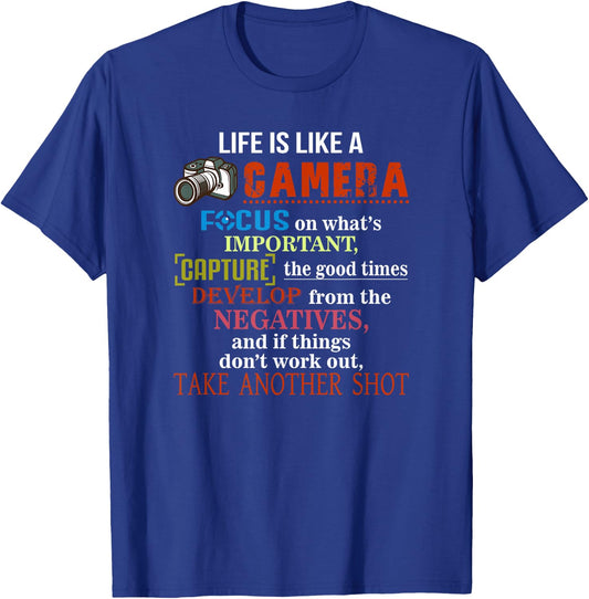 Photography Club Life Is Like A Camera, Take Another Shot Quote T-Shirt - T-Shirt | Royal
