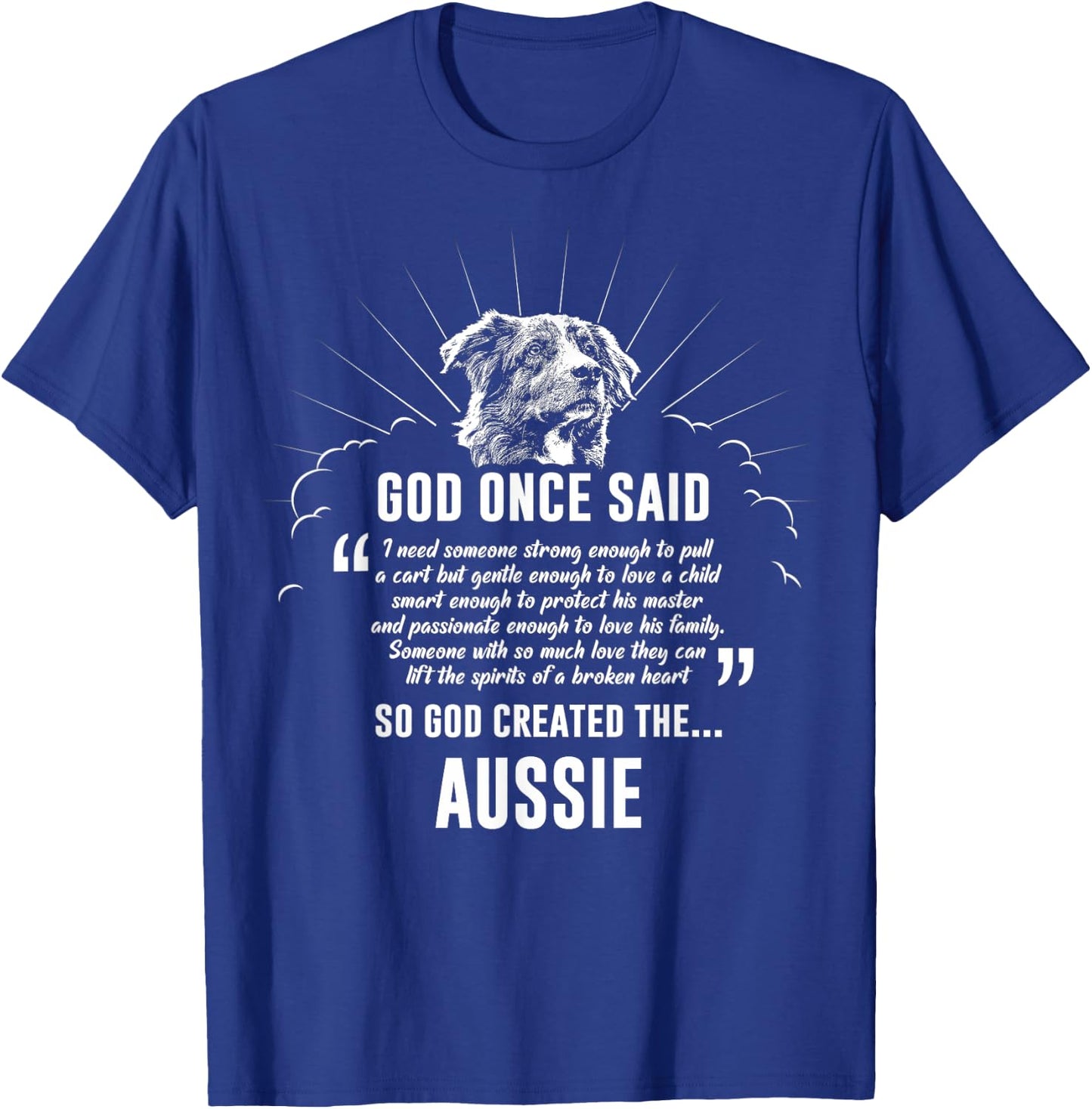 God Once Said Australian Shepherd Dog Gift Women T-Shirt - T-Shirt | Royal