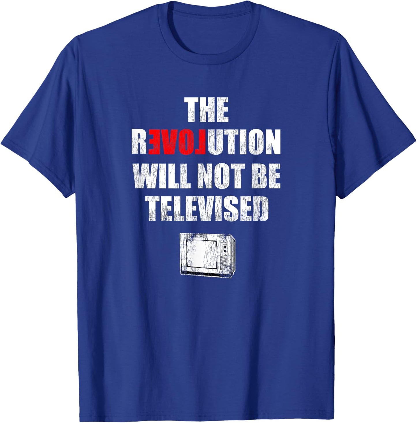 Vintage The Revolution Will Not Be Televised T-Shirt - T-Shirt | Royal