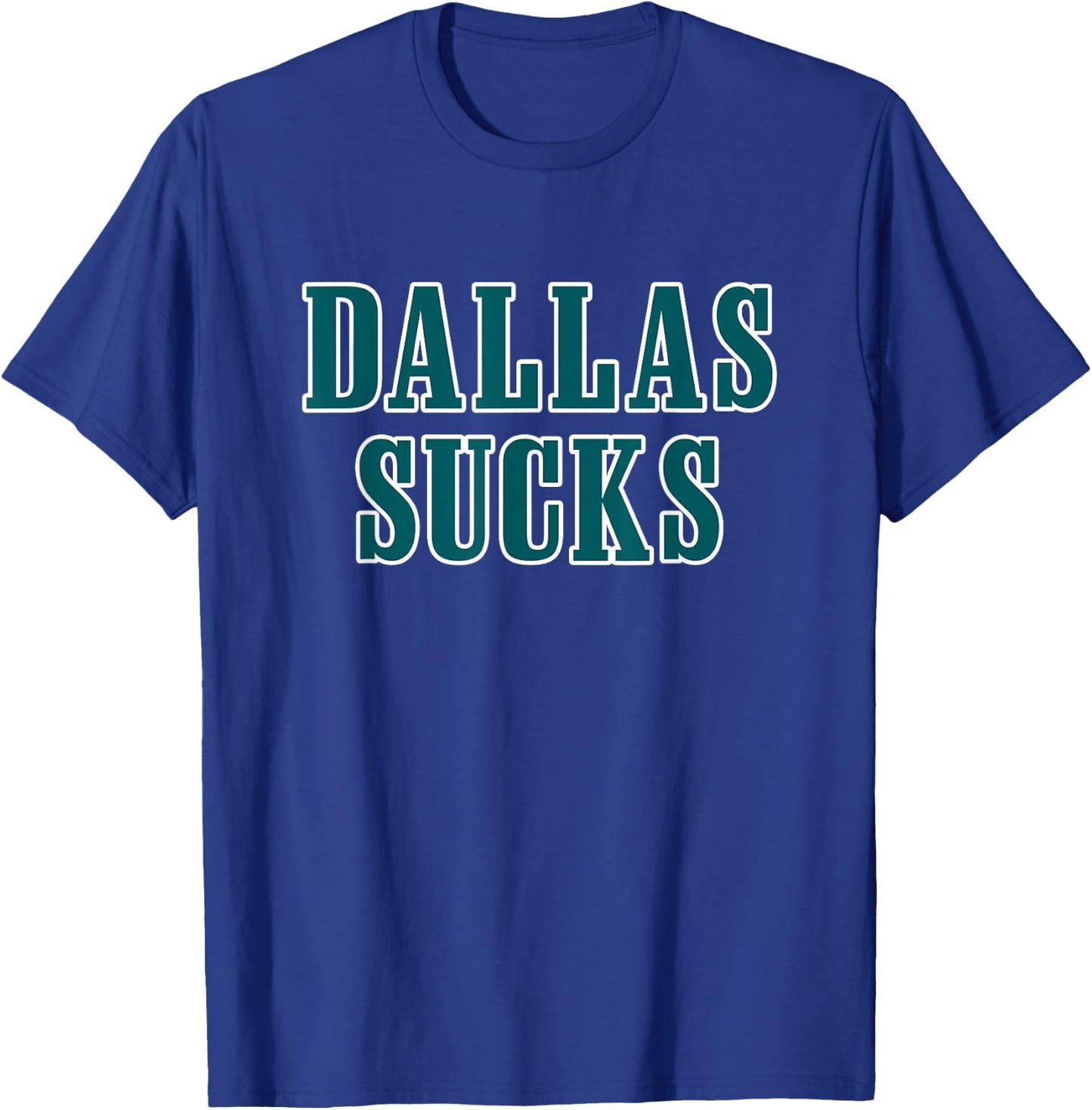 Dallas Sucks T-Shirt - T-Shirt | Royal