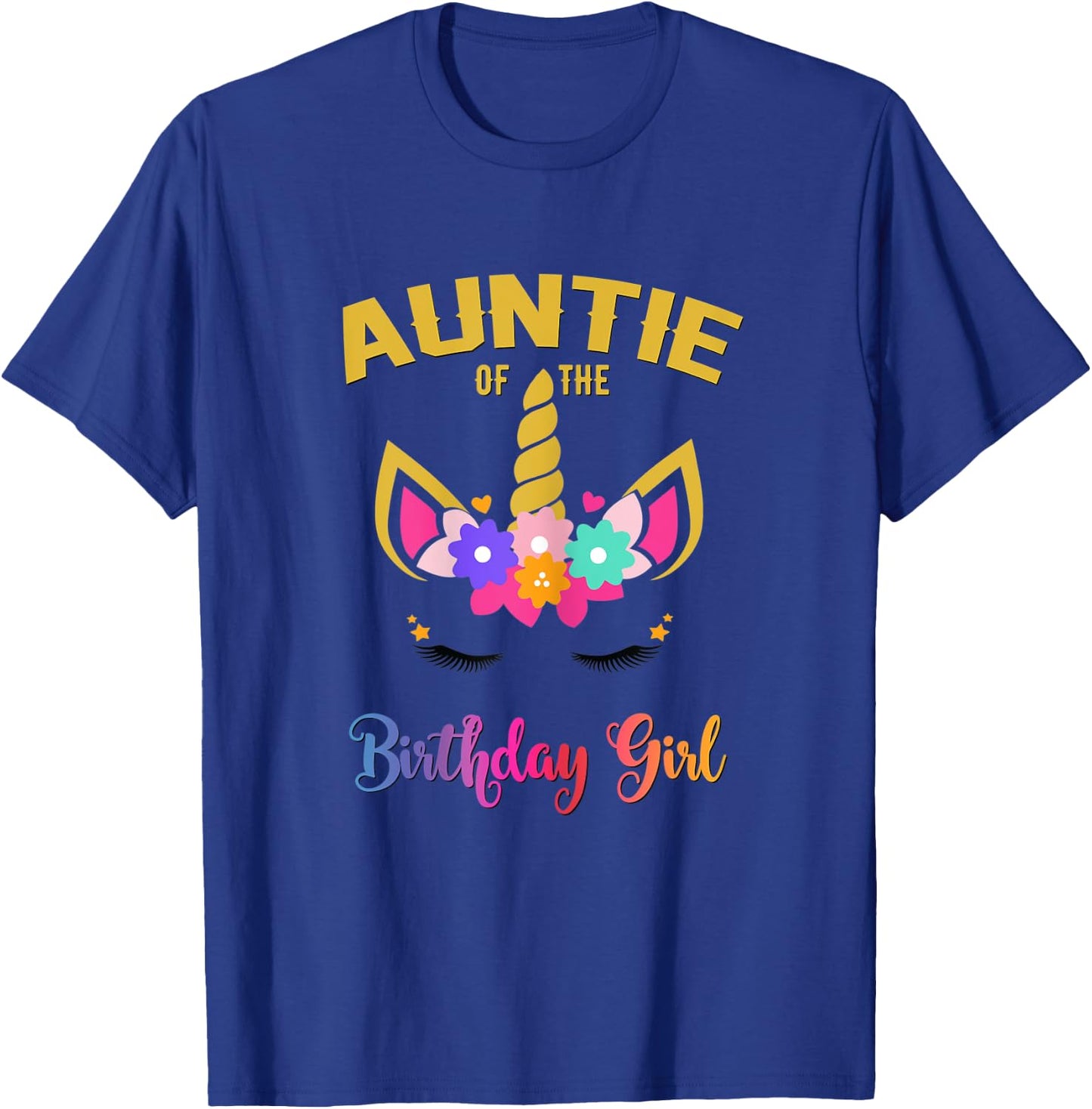 Auntie Of The Birthday Girl Unicorn Matching Birthday T-Shirt - T-Shirt | Royal