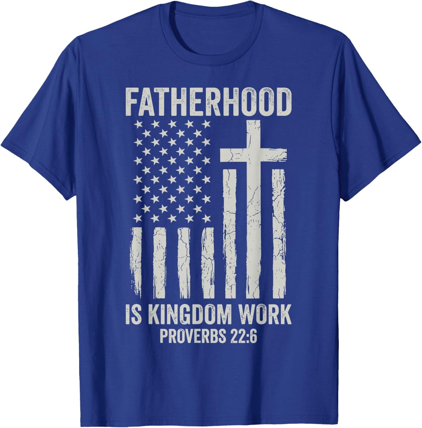 Fatherhood is Kingdom Work T-Shirt - T-Shirt | Royal