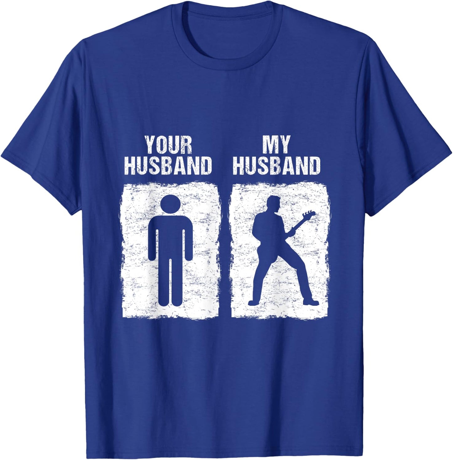 Funny Guitar Shirt My Husband Your Husband Wife Guitarist T-Shirt - T-Shirt | Royal