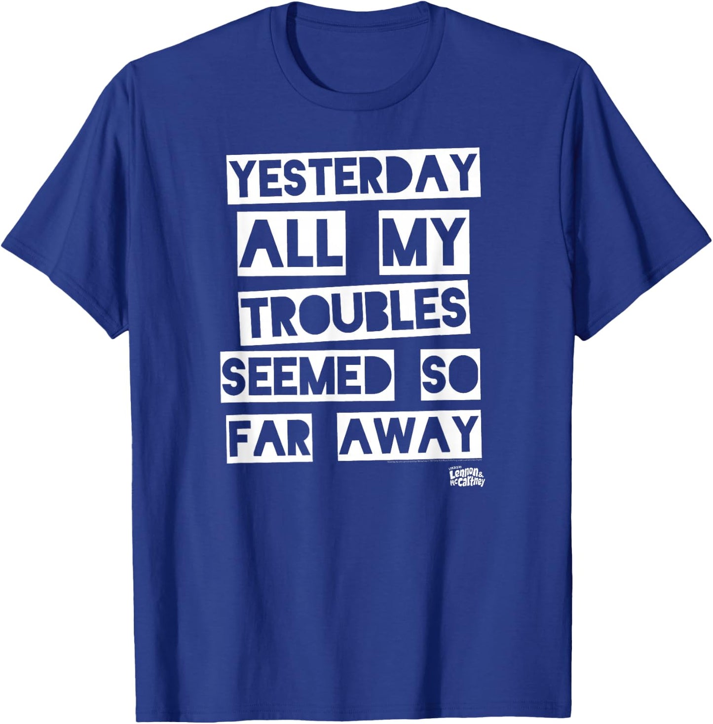 Lyrics by Lennon and McCartney - Yesterday T-Shirt - T-Shirt | Royal