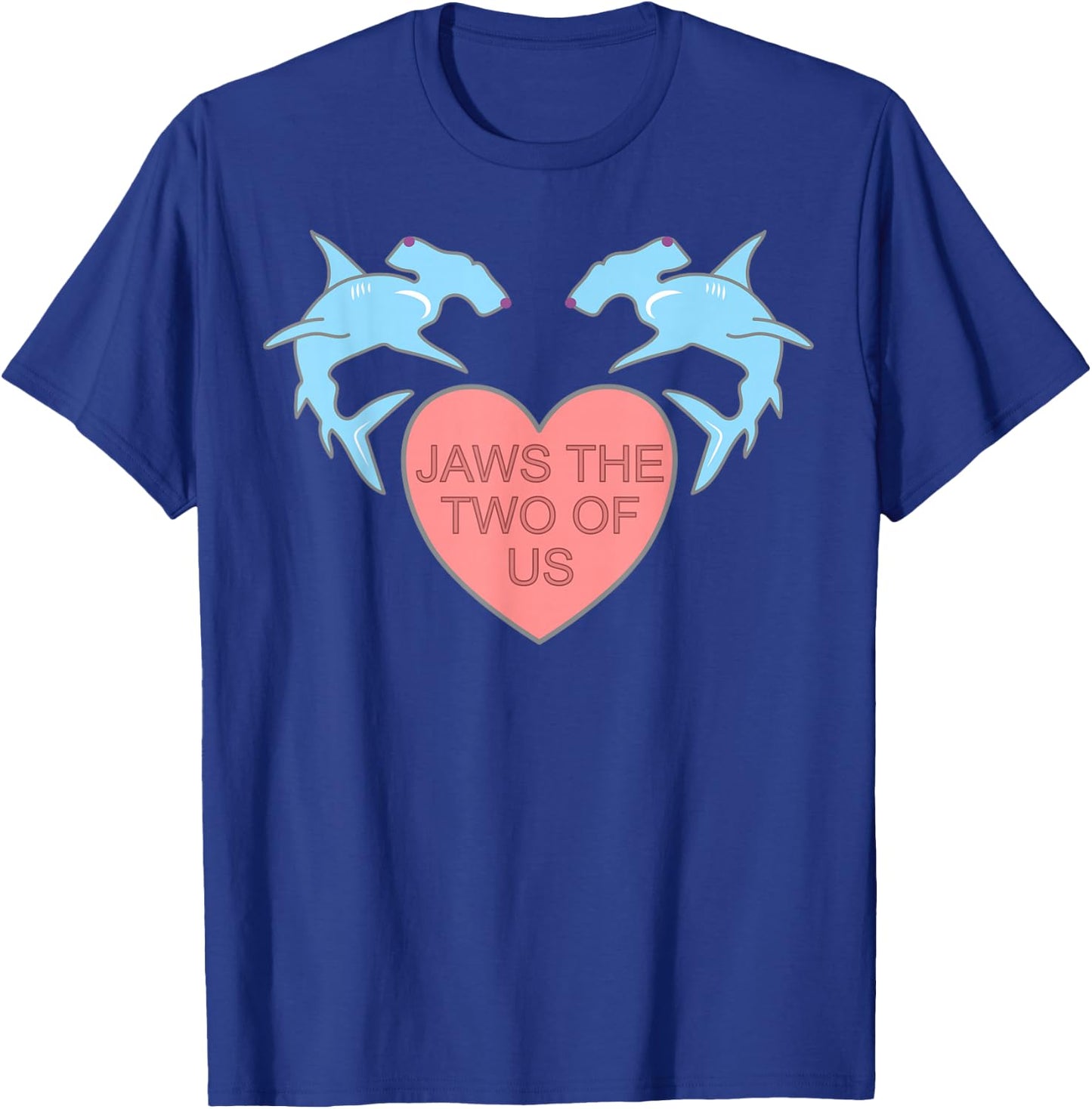 Jaws the Two of Us Valentines Day Shark Gift T-Shirt - T-Shirt | Royal