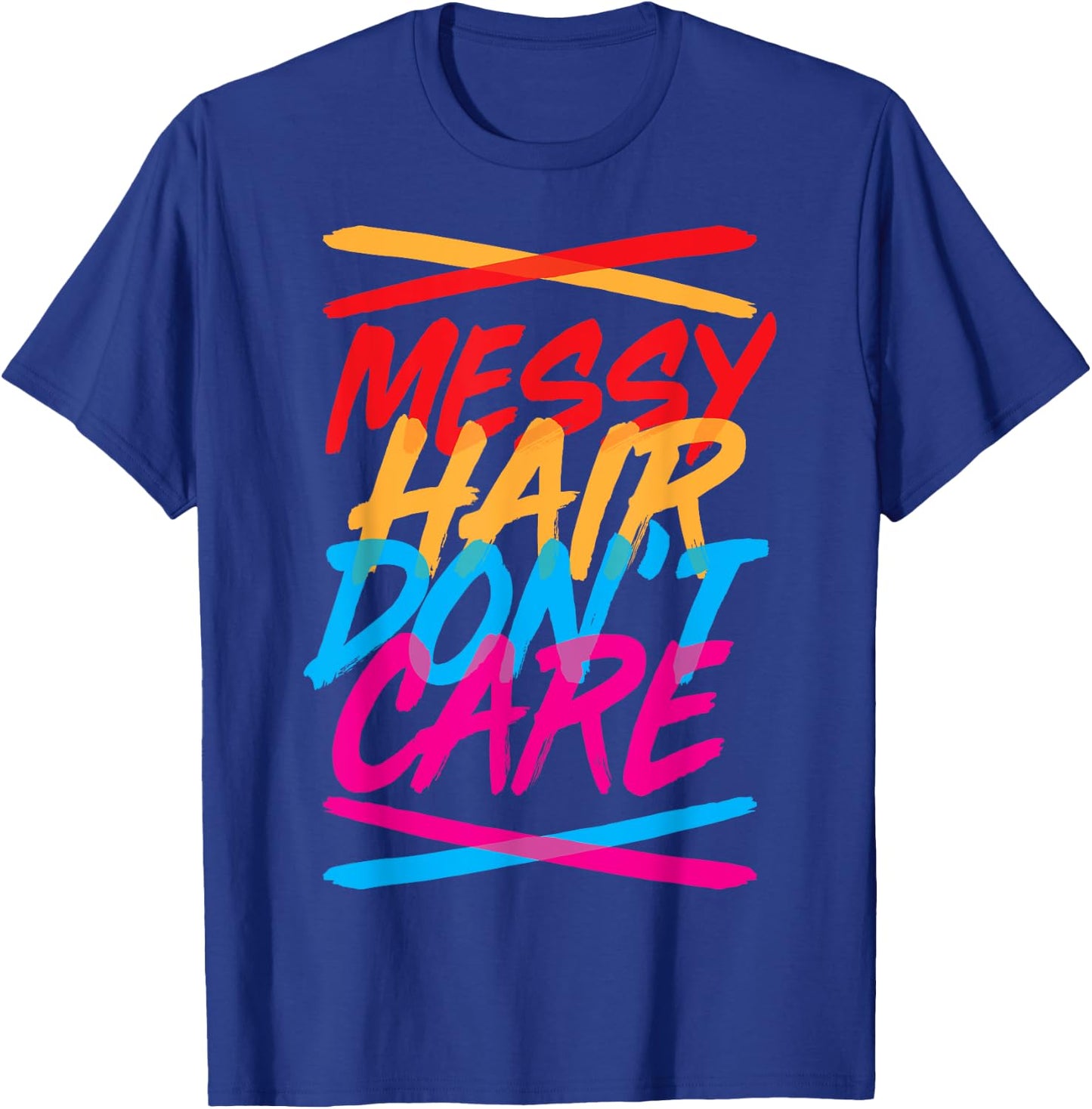 Messy Hair Shirt Messy Hair Don't Care T Shirt Gift Kids T-Shirt - T-Shirt | Royal