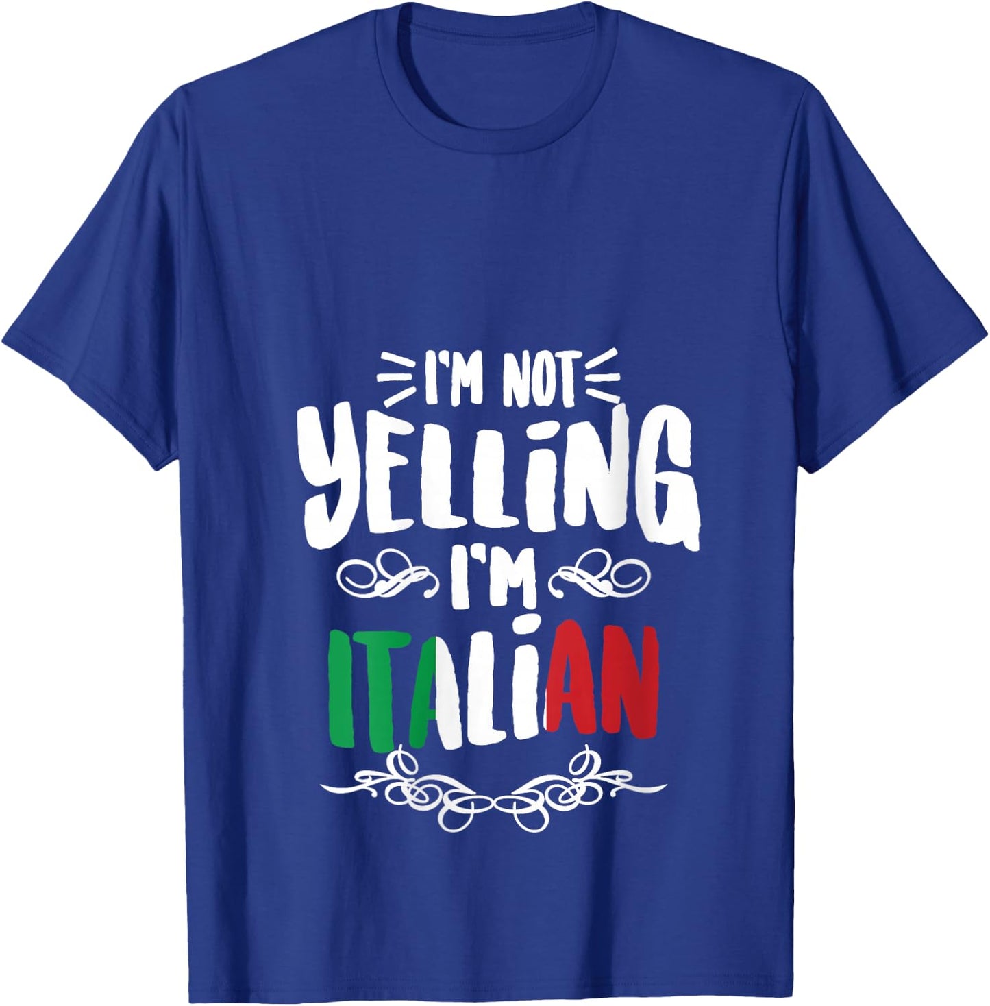 I'm Not Yelling I'm Italian | Big Talkers Funny Loud Gift V-Neck T-Shirt - T-Shirt | Royal