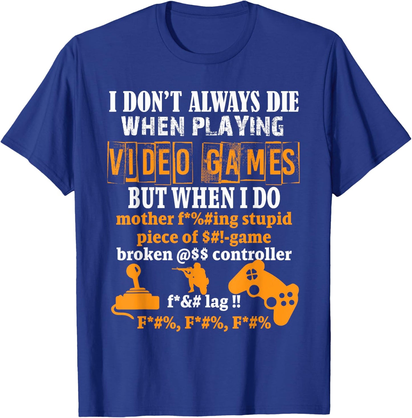 Video Games Funny Gamer for Console Gaming Fans T-Shirt - T-Shirt | Royal
