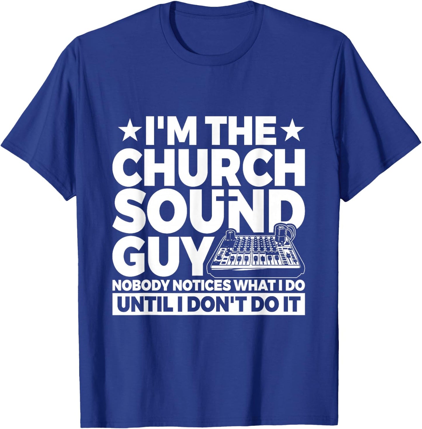 Church Sound Technician Design for a Church Sound Tech T-Shirt - T-Shirt | Royal