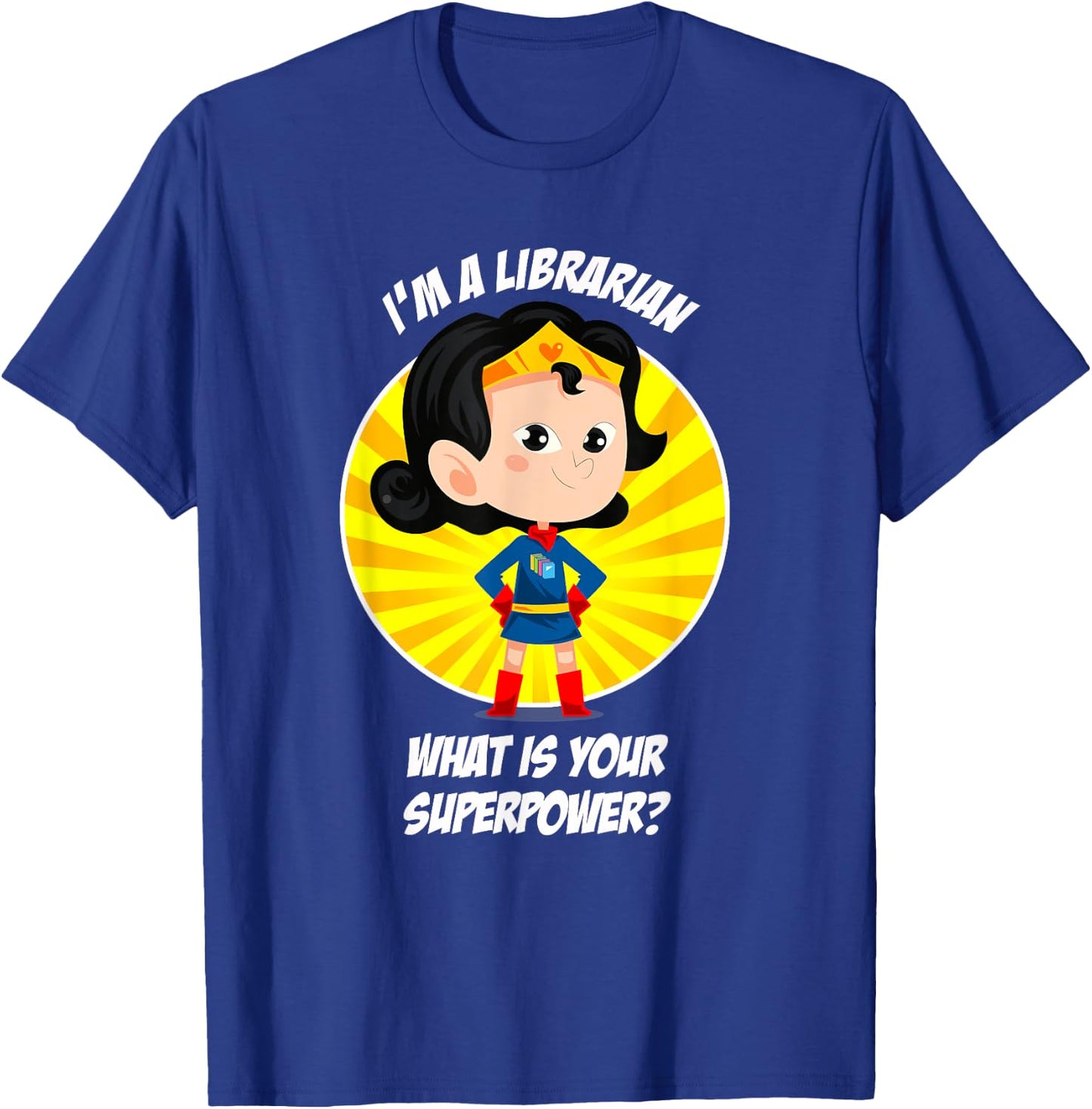 Librarian Superpower T-Shirt - T-Shirt | Royal