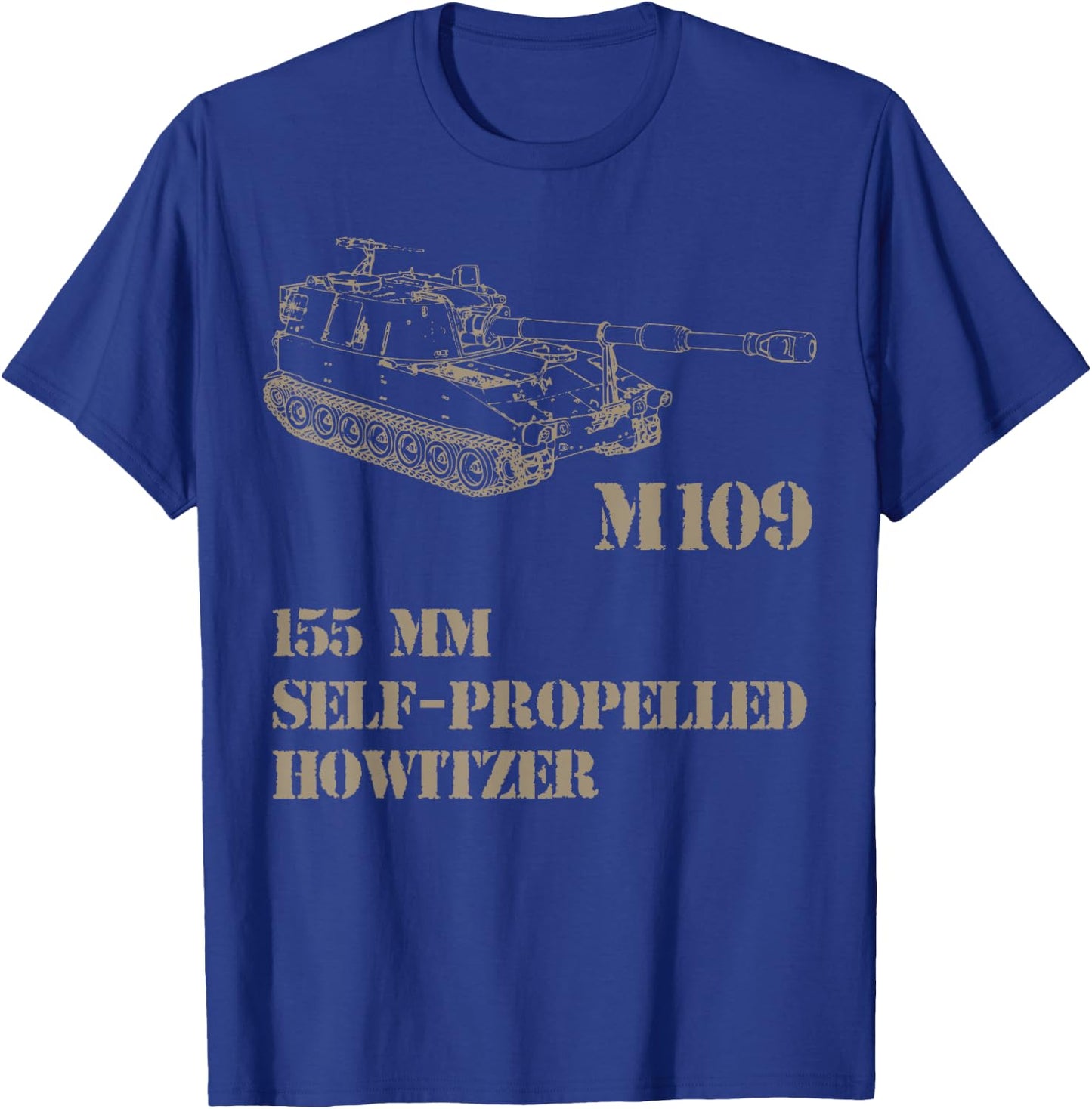 M109 Self Propelled Howitzer, artillery T-Shirt - T-Shirt | Royal