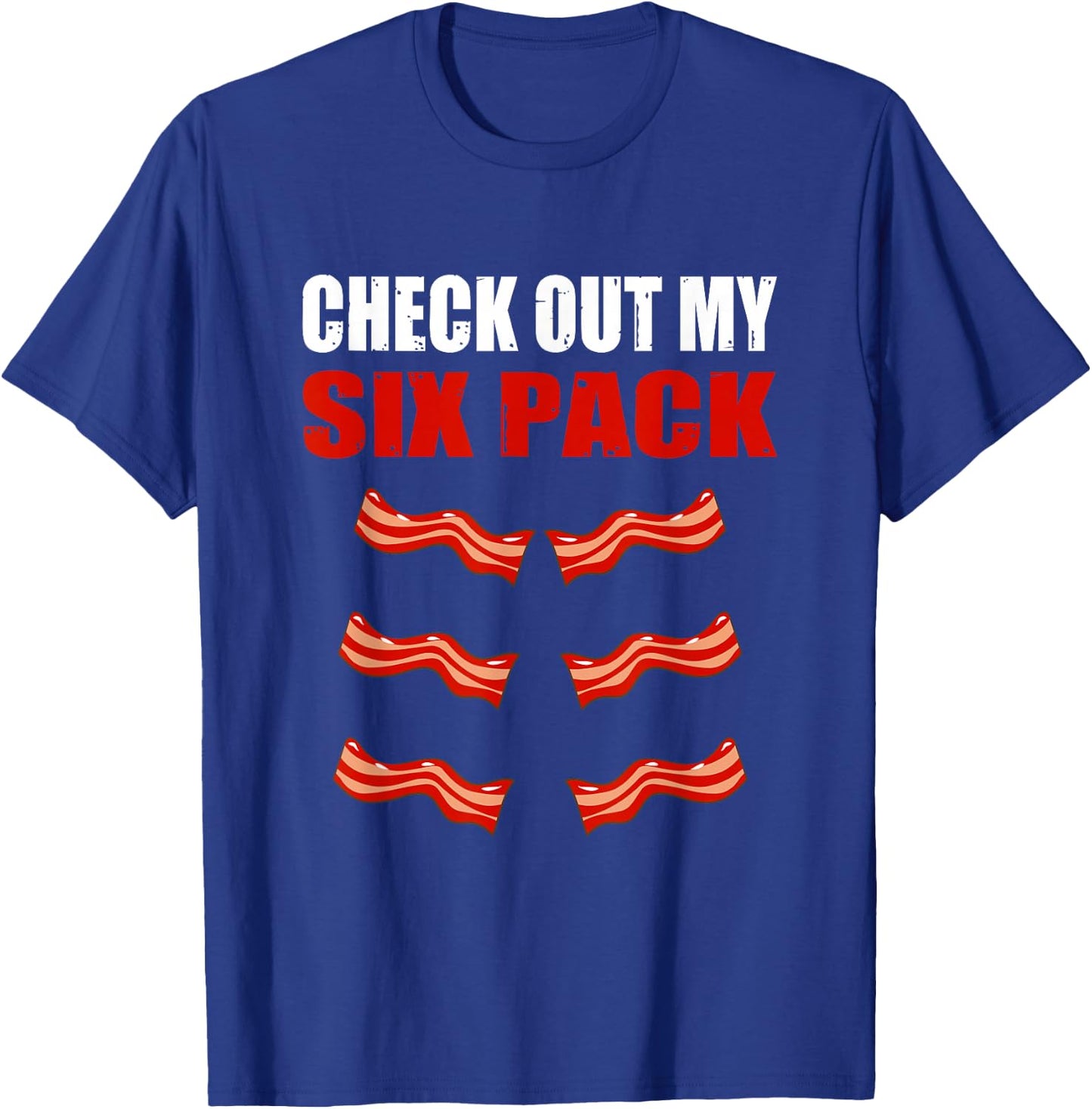 Watch My Sixpack Funny Bacon Gymer Bodybuilding T-Shirt - T-Shirt | Royal