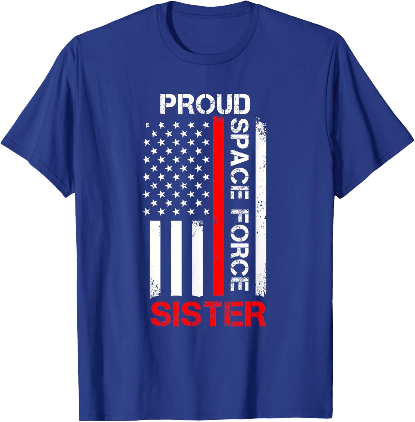 Proud Space Force Sister T-Shirt - T-Shirt | Royal