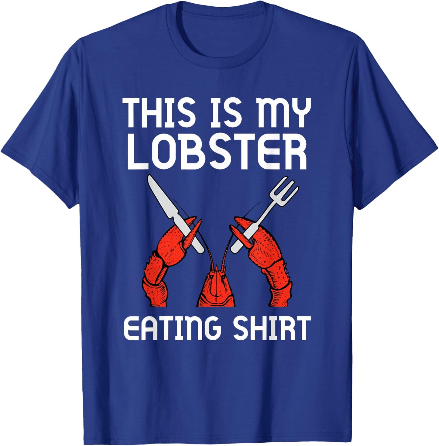 This Is My Lobster Eating Shirt Funny Seafood Boil Eat Retro T-Shirt - T-Shirt | Royal