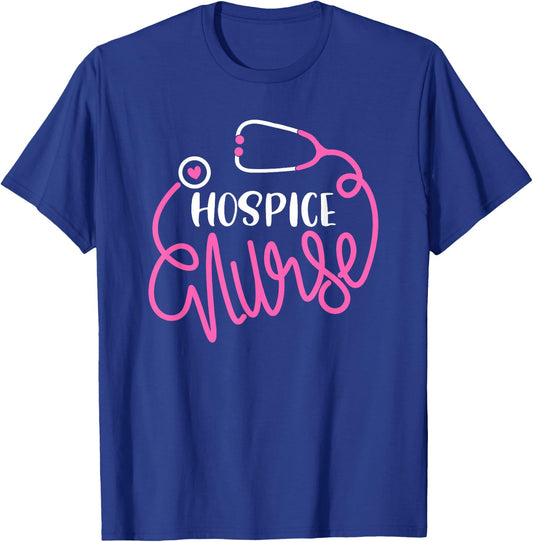 Hospice Nurse End of Life Terminal Care Palliative Nursing T-Shirt - T-Shirt | Royal