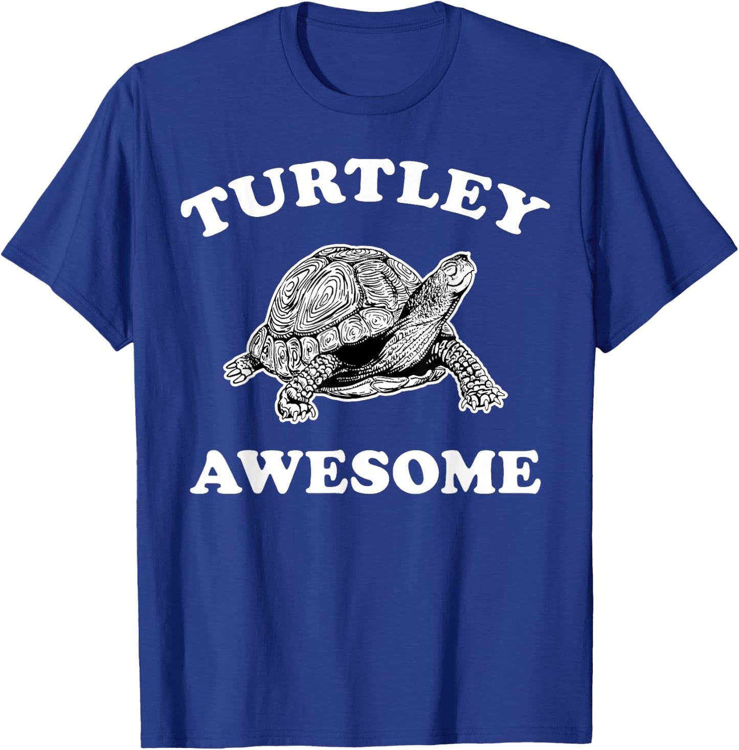 Cute Turtley Awesome Totally Awesome Smiling Turtle Pun Top T-Shirt - T-Shirt | Royal