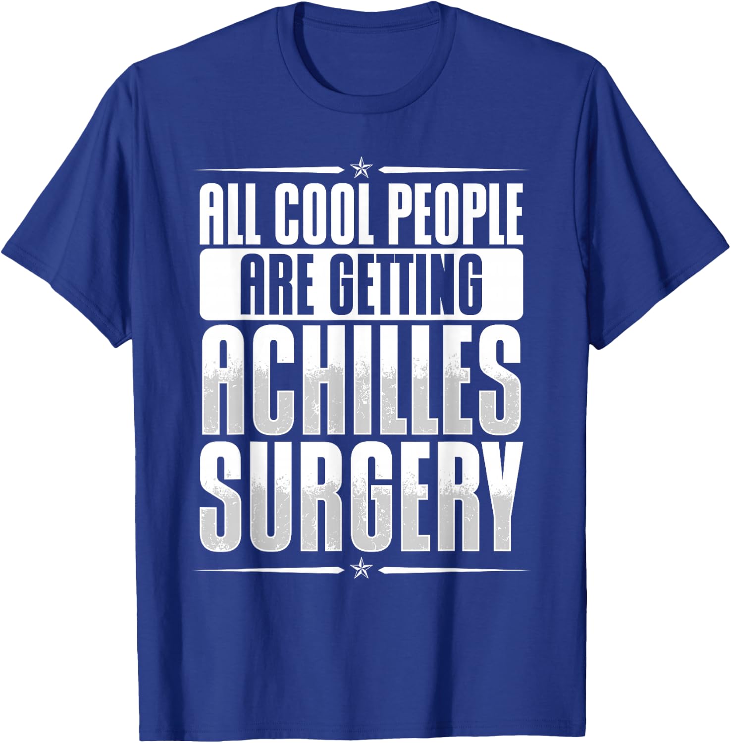 Achilles Repair Surgery Recovery Items Achilles Tear T-Shirt - T-Shirt | Royal