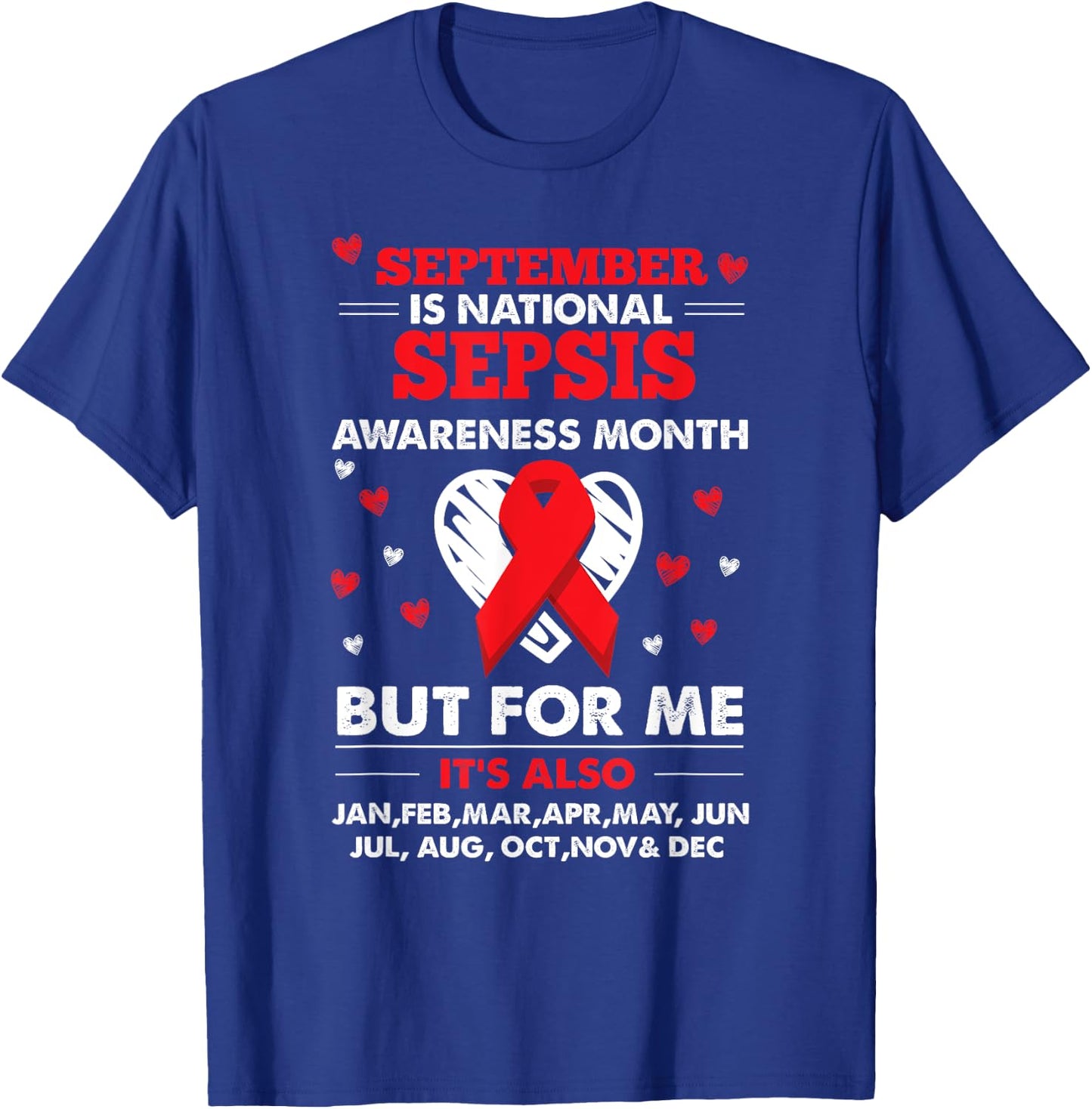 September is Sepsis Awareness Month Shirt T-Shirt - T-Shirt | Royal