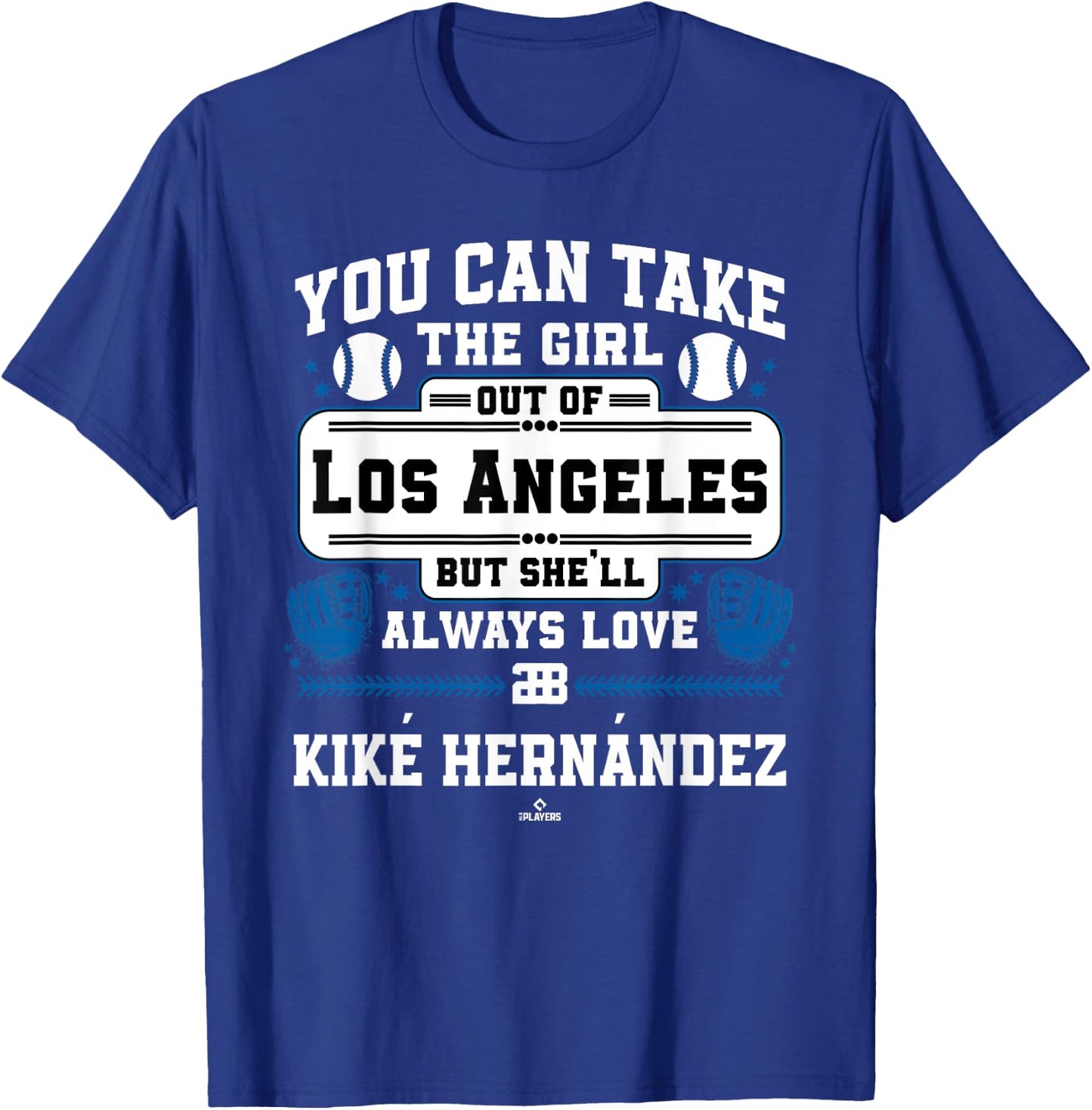 She'll Always Love Kiké Hernández Los Angeles Baseball MLBPA T-Shirt - T-Shirt | Royal